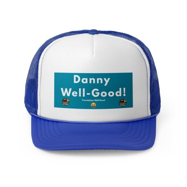 Danny Well-Good! Footy Slang Trucker Cap- Fun & Trendy Hat for Outdoor Lovers, Perfect Gift for Birthdays, Father's Day, Relaxed Style, - Image 26
