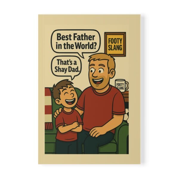 A5 Softcover Notebook Best Dad in the World? Shay Footy Banter Notebook | Father's Day Gift, Football Journal, Dad Notebook, Funny Gifts for Him, Dad Humor Diary
