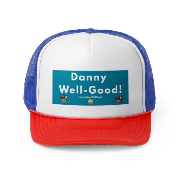 Danny Well-Good! Footy Slang Trucker Cap- Fun & Trendy Hat for Outdoor Lovers, Perfect Gift for Birthdays, Father's Day, Relaxed Style, - Image 13