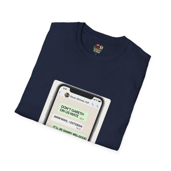 Football Slang Group Chat Tee - Fun Quote T-Shirt, Gift for Friends, Unisex Graphic Tee, Humour Apparel, Everyday Style - Image 24